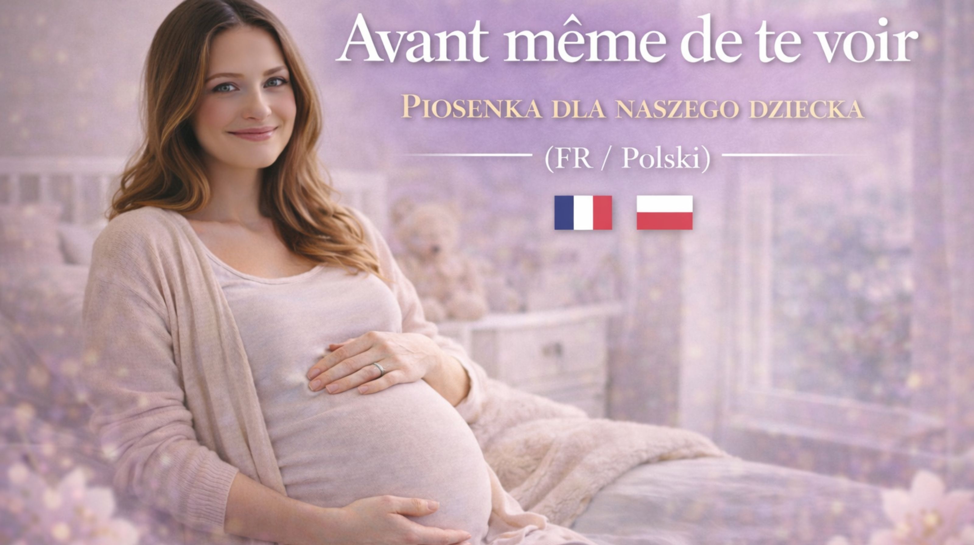 AVANT MÊME DE TE VOIR - FRANÇAIS + POLONAIS